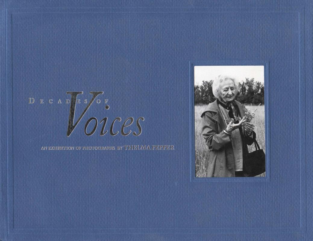 Decades of Voices: An Exhibition of Photographs by Thelma Pepper